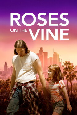 Roses on the Vine (2025) Roses on the Vine (2025)
