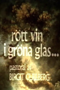 Rött vin i gröna glas (1970) Rött vin i gröna glas (1970)