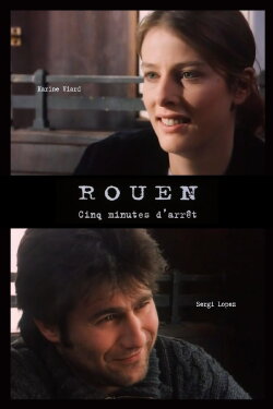 Rouen, cinq minutes d'arrêt (1997) Rouen, cinq minutes d'arrêt (1997)