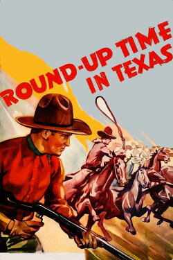 Round-Up Time in Texas (1937) Round-Up Time in Texas (1937)
