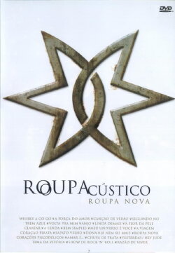Roupa Nova: RoupaAcústico (2004) Roupa Nova: RoupaAcústico (2004)