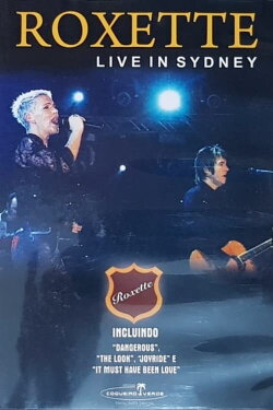 Roxette: Live In Sydney 1991 (2009) Roxette: Live In Sydney 1991 (2009)