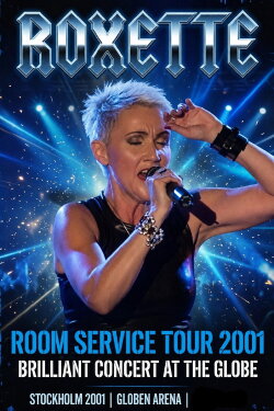 Roxette - Room Service Tour ’01 (2001) Roxette - Room Service Tour ’01 (2001)