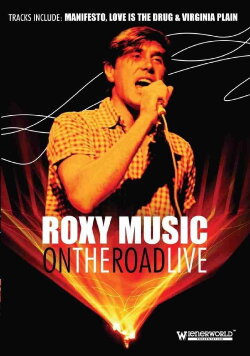 Roxy Music: On The Road Live (2006) Roxy Music: On The Road Live (2006)