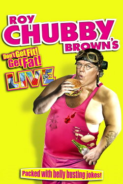 Roy Chubby Brown - Don't Get Fit Get Fat (2014) Roy Chubby Brown - Don't Get Fit Get Fat (2014)