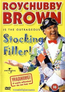 Roy Chubby Brown: Stocking Filler (2001) Roy Chubby Brown: Stocking Filler (2001)