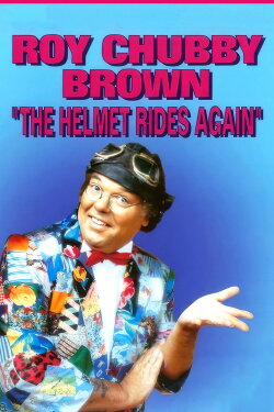 Roy Chubby Brown: The Helmet Rides Again (1991) Roy Chubby Brown: The Helmet Rides Again (1991)