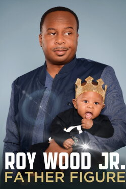 Roy Wood Jr.: Father Figure (2017) Roy Wood Jr.: Father Figure (2017)