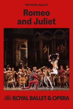 Royal Ballet & Opera: Romeo and Juliet (2025) Royal Ballet & Opera: Romeo and Juliet (2025)
