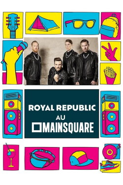 Royal Republic en concert au Main Square Festival 2023 (2023) Royal Republic en concert au Main Square Festival 2023 (2023)