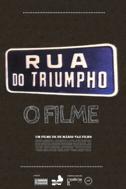 Rua do Triumpho - O Filme (2015) Rua do Triumpho - O Filme (2015)