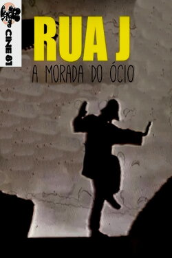 Rua Jota - A morada do ócio (2014)