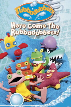 Rubbadubbers: Here Come the Rubbadubbers! (2004) Rubbadubbers: Here Come the Rubbadubbers! (2004)