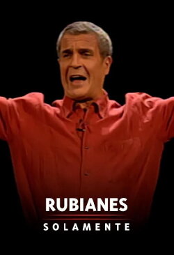 Rubianes solamente (2003)