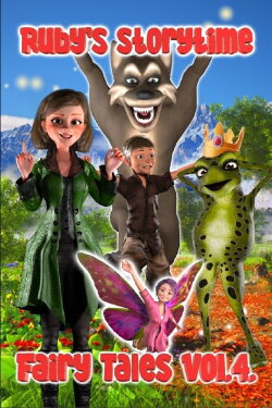 Ruby's Storytime Fairy Tales Vol 4. (2022)