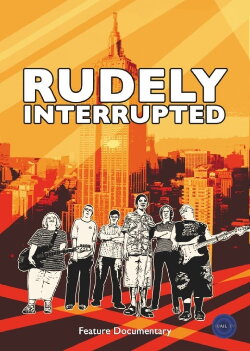 Rudely Interrupted (2009) Rudely Interrupted (2009)