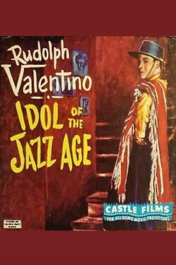 Rudolph Valentino - Idol of the Jazz Age (1965) Rudolph Valentino - Idol of the Jazz Age (1965)