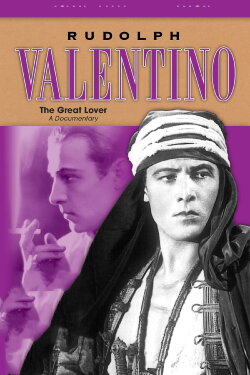 Rudolph Valentino: The Great Lover (2006) Rudolph Valentino: The Great Lover (2006)