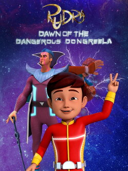 Rudra: Dawn Of The Dangerous Dongreela (2018) Rudra: Dawn Of The Dangerous Dongreela (2018)
