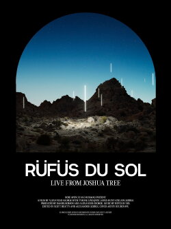 RÜFÜS DU SOL: Live from Joshua Tree (2020) RÜFÜS DU SOL: Live from Joshua Tree (2020)