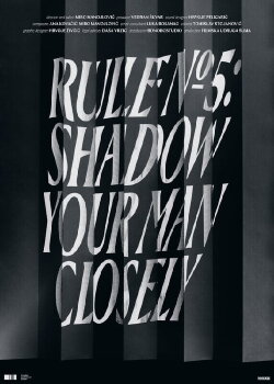 Rule No. 5: Shadow Your Man Closely (2023) Rule No. 5: Shadow Your Man Closely (2023)