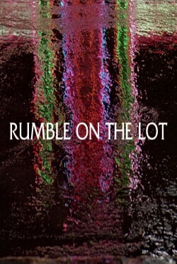 Rumble on the Lot: Walter Hill's Streets of Fire Revisited (2013) Rumble on the Lot: Walter Hill's Streets of Fire Revisited (2013)