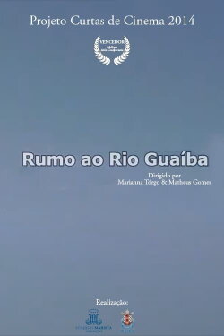 Rumo Ao Rio Guaíba (2014) Rumo Ao Rio Guaíba (2014)