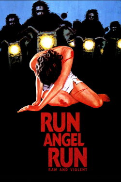 Run, Angel, Run! (1969) Run, Angel, Run! (1969)