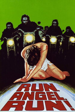 Run, Angel, Run! (1969) Run, Angel, Run! (1969)
