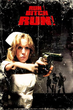 Run! Bitch Run! (2009) Run! Bitch Run! (2009)