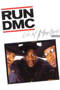 Run DMC: Live at Montreux 2001 (2001) Run DMC: Live at Montreux 2001 (2001)