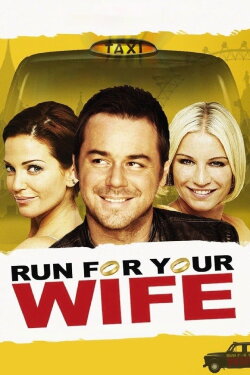 Run For Your Wife (2012) Run For Your Wife (2012)