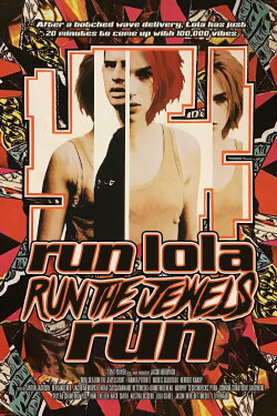 Run Lola Run the Jewels Run (2022) Run Lola Run the Jewels Run (2022)