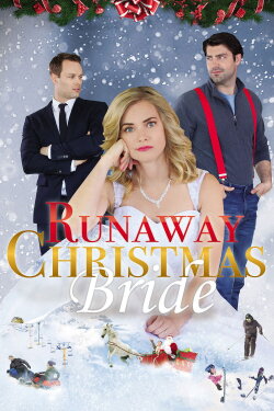 Runaway Christmas Bride (2017) Runaway Christmas Bride (2017)