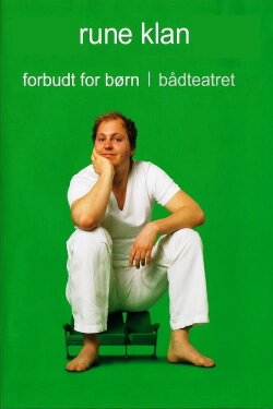 Rune Klan: Forbudt For Børn (2007) Rune Klan: Forbudt For Børn (2007)