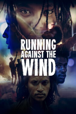 Running Against the Wind (2023) Running Against the Wind (2023)