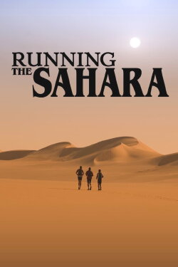 Running the Sahara (2007) Running the Sahara (2007)