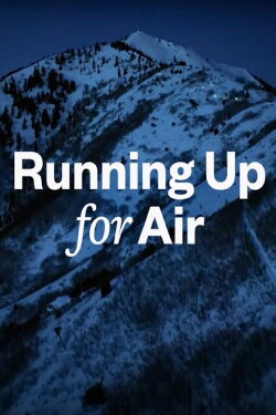 Running Up For Air (2024)