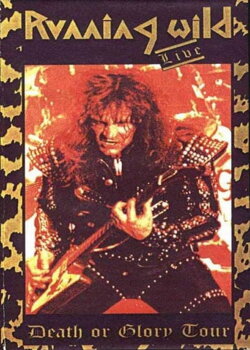 Running Wild: Death Or Glory Tour (1989) Running Wild: Death Or Glory Tour (1989)