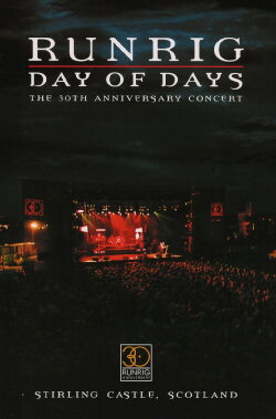 Runrig: Day of Days (The 30th Anniversary Concert) (2004) Runrig: Day of Days (The 30th Anniversary Concert) (2004)