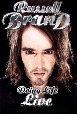 Russell Brand: Doing Life Live (2007) Russell Brand: Doing Life Live (2007)
