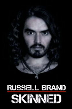 Russell Brand: Skinned (2009) Russell Brand: Skinned (2009)