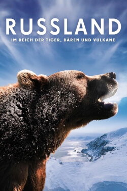 Russia - In the Realm of Tigers, Bears and Volcanoes (2011) Russia - In the Realm of Tigers, Bears and Volcanoes (2011)