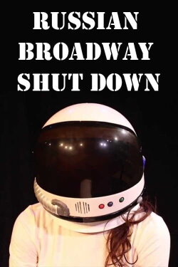 Russian Broadway Shut Down (2014) Russian Broadway Shut Down (2014)