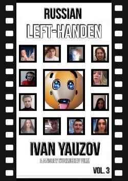 Russian Left-Handed Ivan Yauzov: Vol. 3 (2020) Russian Left-Handed Ivan Yauzov: Vol. 3 (2020)