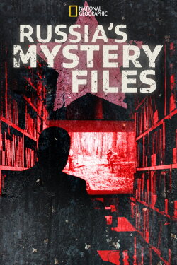 Russia's Mystery Files (2014) Russia's Mystery Files (2014)