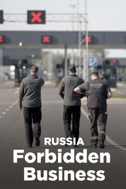 Russland: Verbotene Geschäfte (2024)