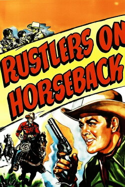 Rustlers on Horseback (1950)