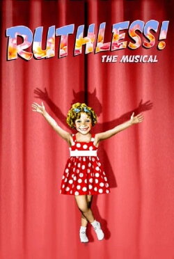 Ruthless! The Musical (2019) Ruthless! The Musical (2019)