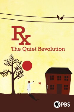 Rx: The Quiet Revolution (2015) Rx: The Quiet Revolution (2015)